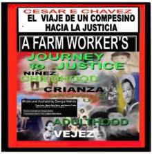 Cesar Chavez A Farmworker's Journey to Justice - Georgia Hedrick