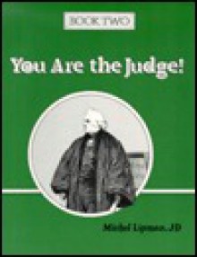 You Are the Judge-Two - Michel Lipman, Betty Lou Kratoville