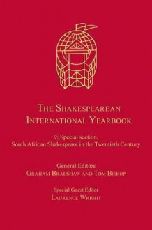 The Shakespearean International Yearbook - Graham Bradshaw, Tom Bishop