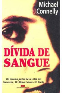 Dívida de sangue - Michael Connelly