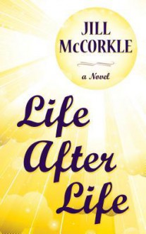 Life After Life - Jill McCorkle