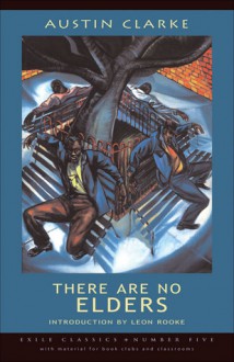 There Are No Elders - Austin Clarke, Leon Rooke