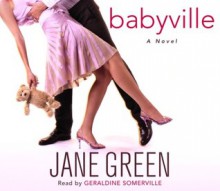 Babyville: A Novel (Audio) - Jane Green, Geraldine Somerville