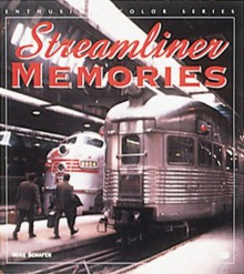 Streamliner Memories - Mike Schafer