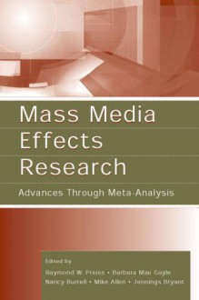 Mass Media Effects Research: Advances Through Meta-Analysis - Andrew F. Hayes