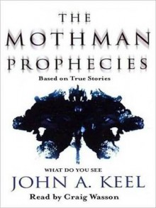 The Mothman Prophecies (Audio) - John A. Keel, Craig Wasson