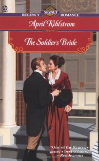 The Soldier's Bride - April Kihlstrom