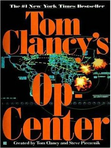 Op-Center (Tom Clancy's Op-Center, #1) - Tom Clancy, Steve Pieczenik, Jeff Rovin