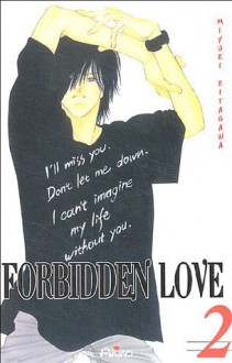 Forbidden Love, Tome 2 - Miyuki Kitagawa, Jérôme Roy