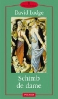 Schimb de dame - David Lodge, Virgil Stanciu