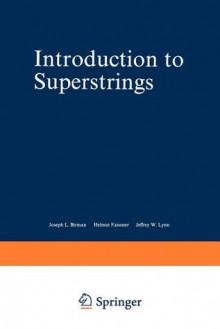 Introduction to Superstrings - Michio Kaku