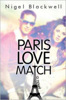 Paris Love Match - Nigel Blackwell