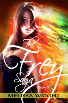 The Frey Saga - Melissa Wright