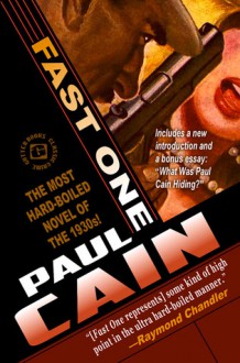 Fast One: The Most Hard-Boiled Novel of the 1930s! - Paul Cain, Matthew Louis