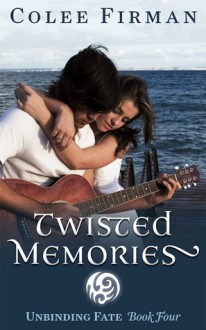 Twisted Memories - Colee Firman