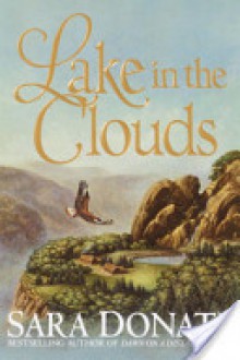 Lake in the Clouds Lake in the Clouds Lake in the Clouds Lake in the Clouds - Sara Donati