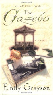 The Gazebo - Emily Grayson