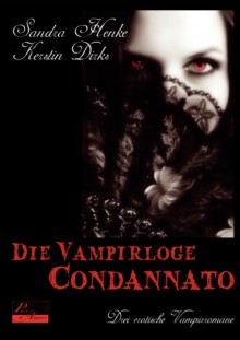 Die Vampirloge Condannato - Sandra Henke, Kerstin Dirks