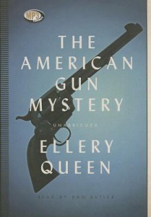 The American Gun Mystery - Ellery Queen, To Be Announced