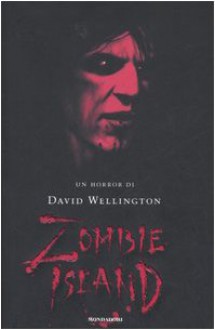 Zombie Island - David Wellington, Silvia Montis