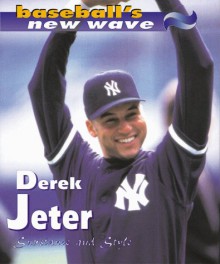 Derek Jeter Substance And Style - Mark Stewart