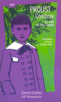 Combray (À la recherche du temps perdu, #1.1) - Marcel Proust