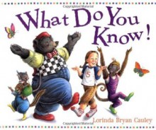 What Do You Know - Lorinda Bryan Cauley