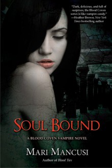 Soul Bound (Blood Coven, #7) - Mari Mancusi