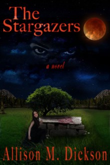 The Stargazers - Allison M. Dickson