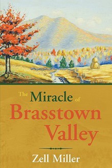 The Miracle of Brasstown Valley - Zell Miller