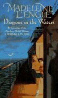 Dragons In The Waters - Madeleine L'Engle