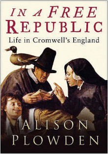 In a Free Republic - Alison Plowden