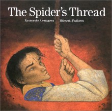 The Spider's Thread - Ryūnosuke Akutagawa