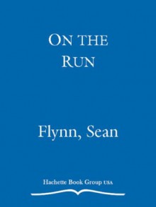 On the Run: A Mafia Childhood - Sean Flynn, Gregg Hill, Gina Hill