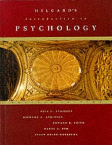 Hilgard's Introduction to Psychology - Richard C. Atkinson;Edward E. Smith;Daryl J. Bem;Susan Nolen-Koeksema;Ernest Hilgard;Rita L. Atkinson