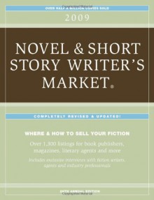 2009 Novel & Short Story Writer's Market - Writer's Digest Books