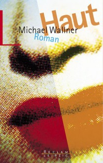 Haut - Michael Wallner