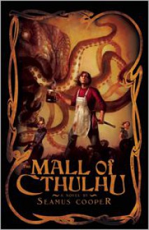 The Mall of Cthulhu - Seamus Cooper