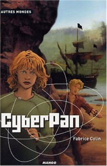 Cyberpan - Fabrice Colin