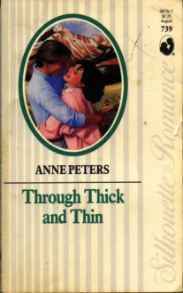 Through Thick & Thin - Anne Peters