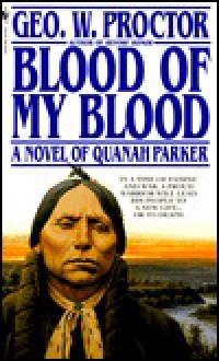 Blood of My Blood - George W. Proctor