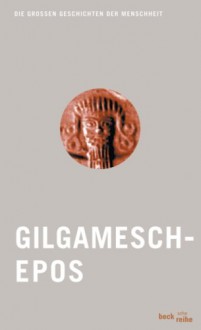 Gilgamesch-Epos - Anonymous, Stefan M. Maul