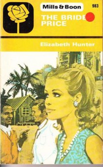 The Bride Price - Elizabeth Hunter