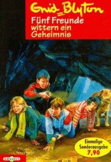 Fünf Freunde wittern ein Geheimnis - Enid Blyton