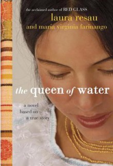 The Queen of Water - María Virginia Farinango, Laura Resau