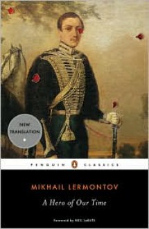 A Hero of Our Time - Mikhail Lermontov, Natasha Randall, Neil LaBute