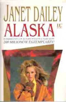 Alaska - Janet Dailey