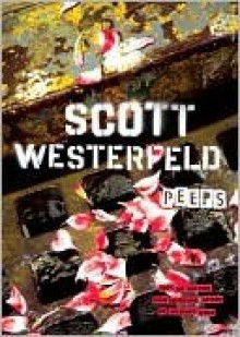 Peeps (Peeps #1) - Scott Westerfeld