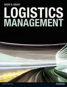 Business Logistics Management. - David Grant