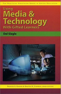 Using Media & Technology with Gifted Learners - Frances A. Karnes